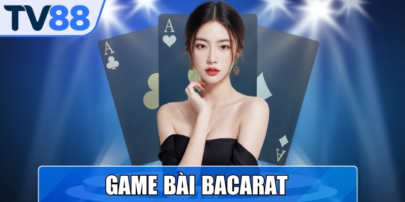 Game Bài Baccarat